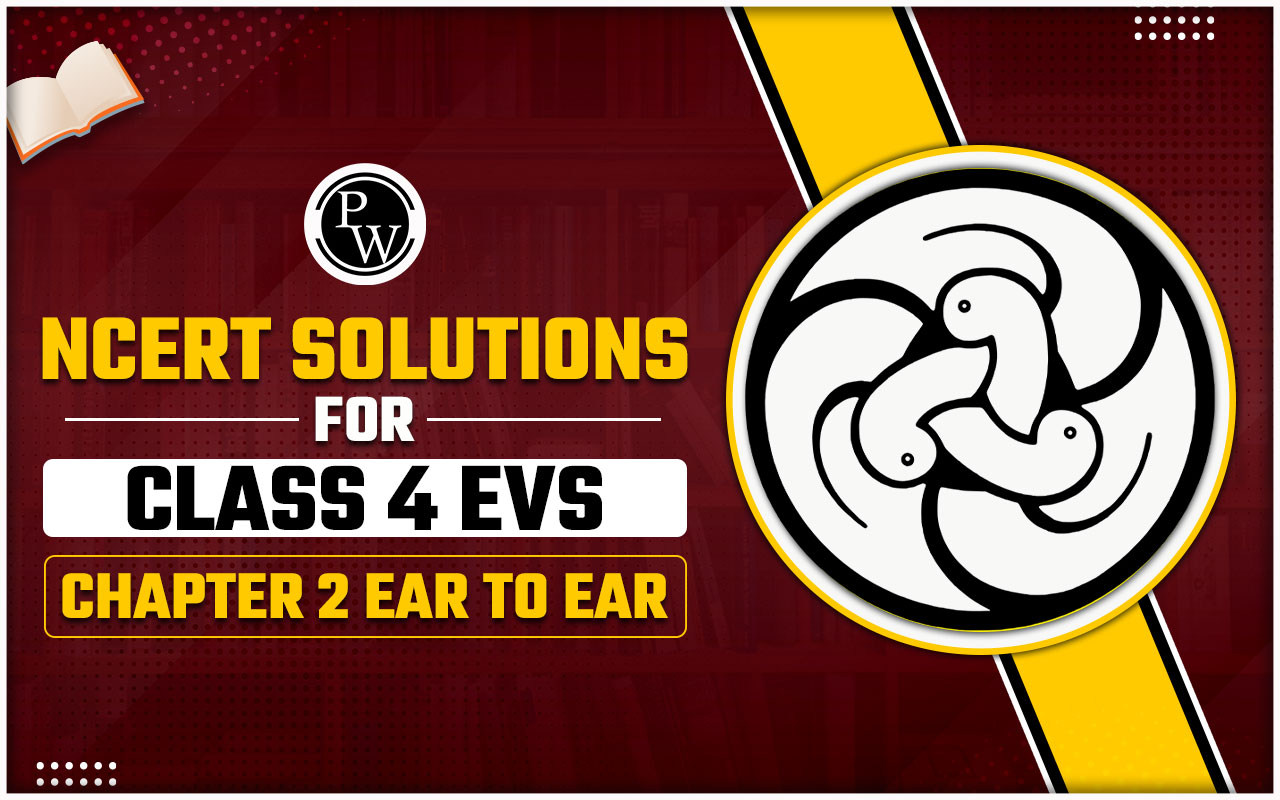 NCERT Solutions for Class 4 EVS Chapter 2