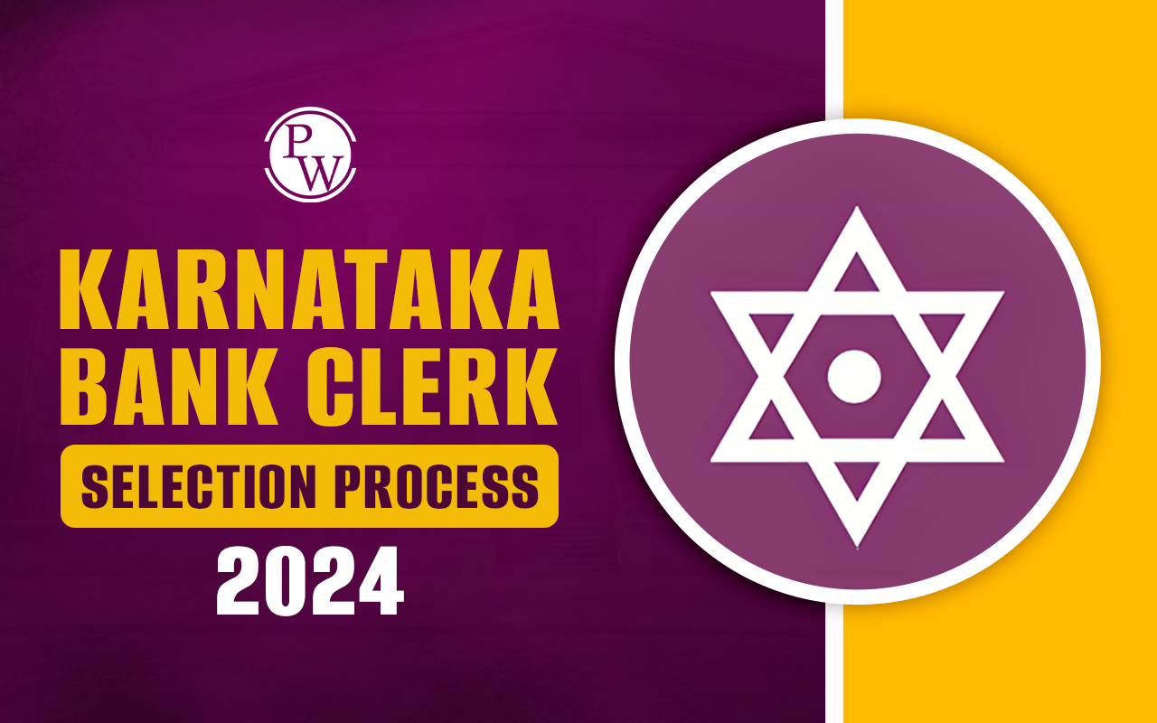 Karnataka Bank Clerk Selection Process 2024