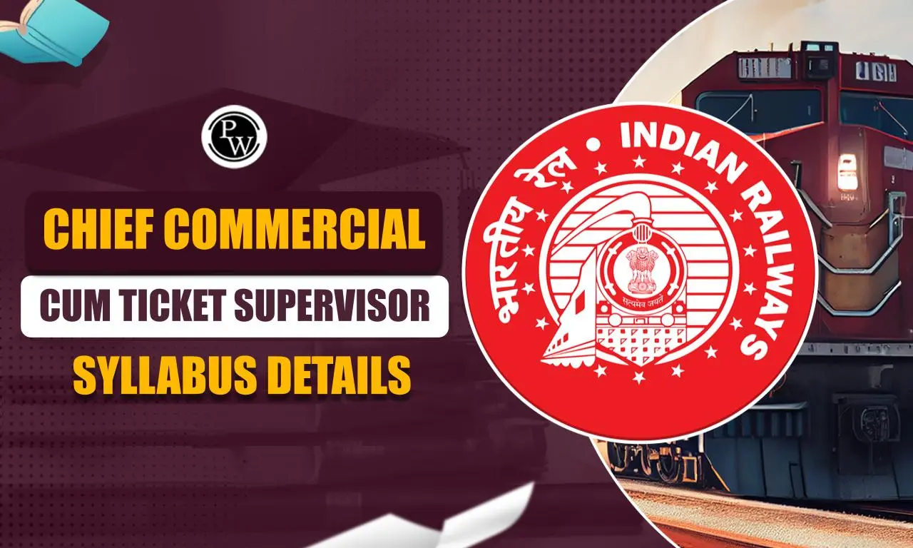 Chief Commercial Cum Ticket Supervisor Syllabus 2024