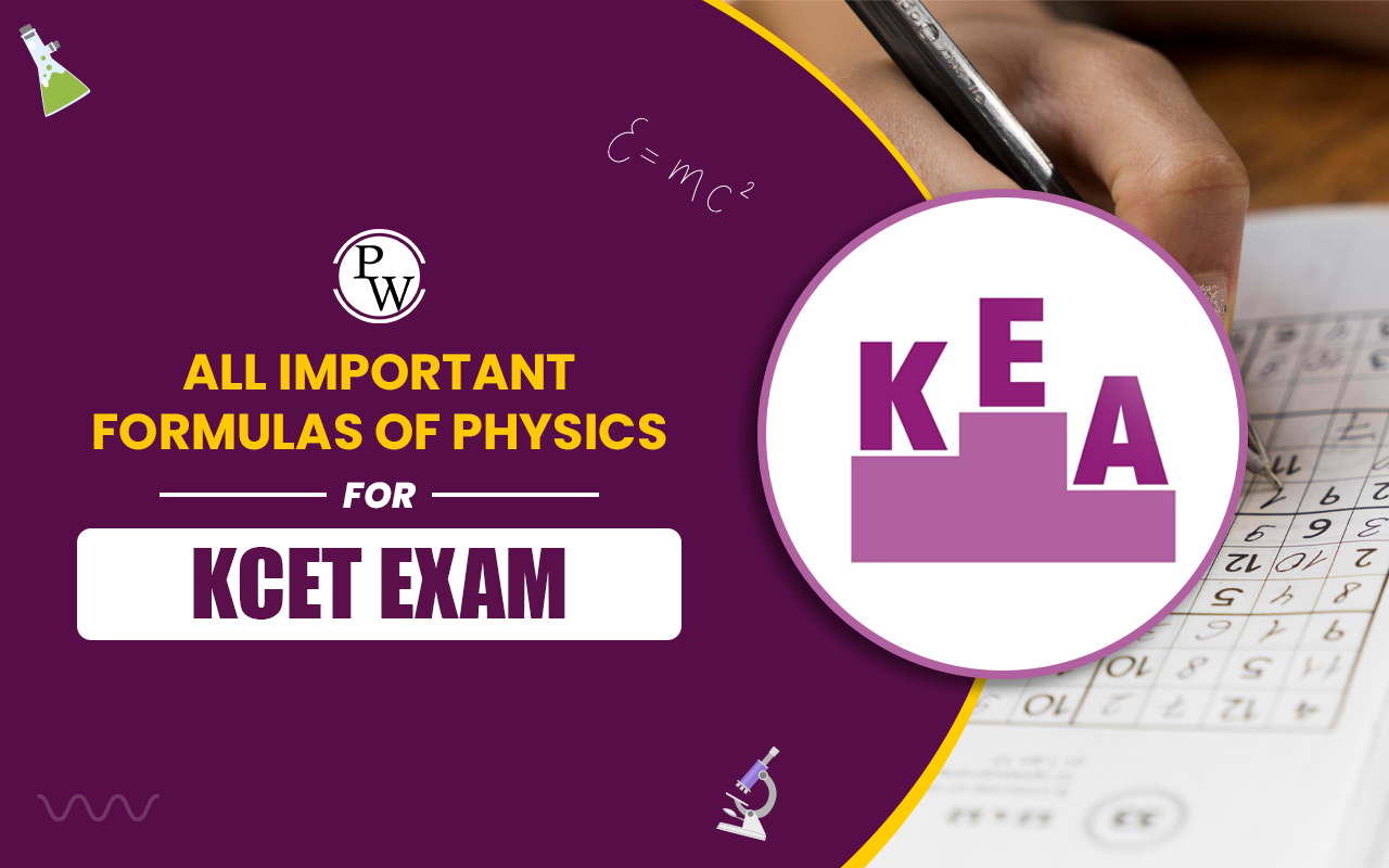All Important Formulas of Physics for KCET Exam