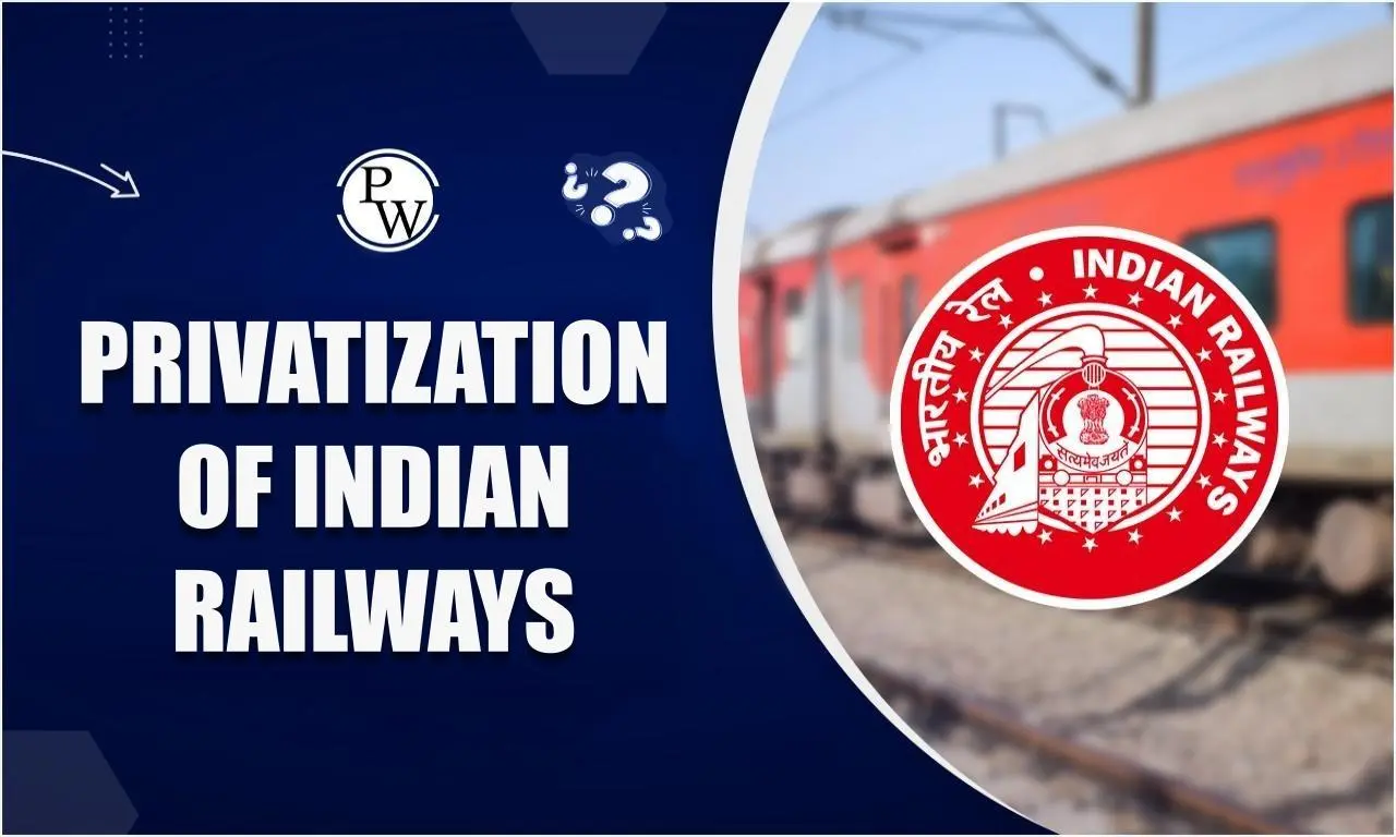 Pros and Cons of Privatization of Indian Railways