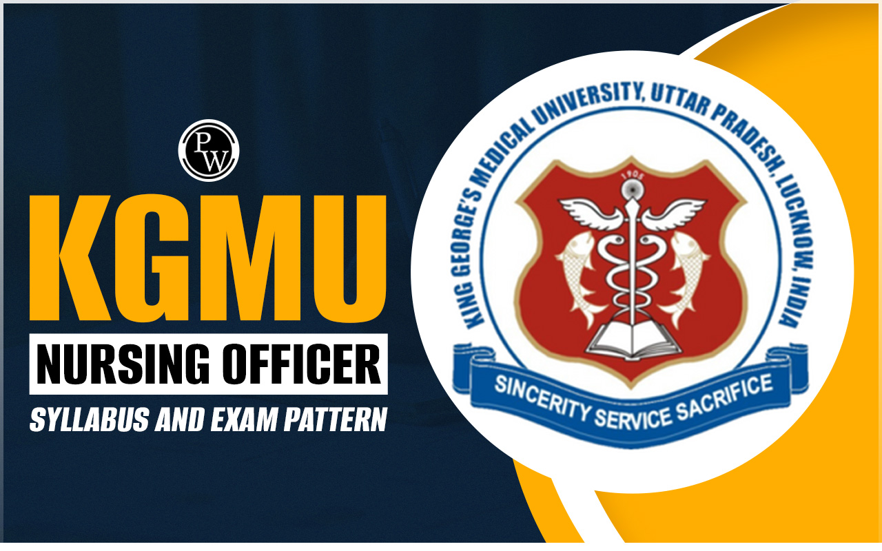 KGMU Nursing Officer Syllabus and Exam Pattern