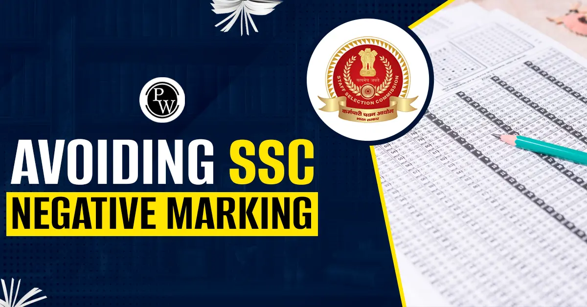 Avoiding SSC Negative Marking in SSC Exams 2024