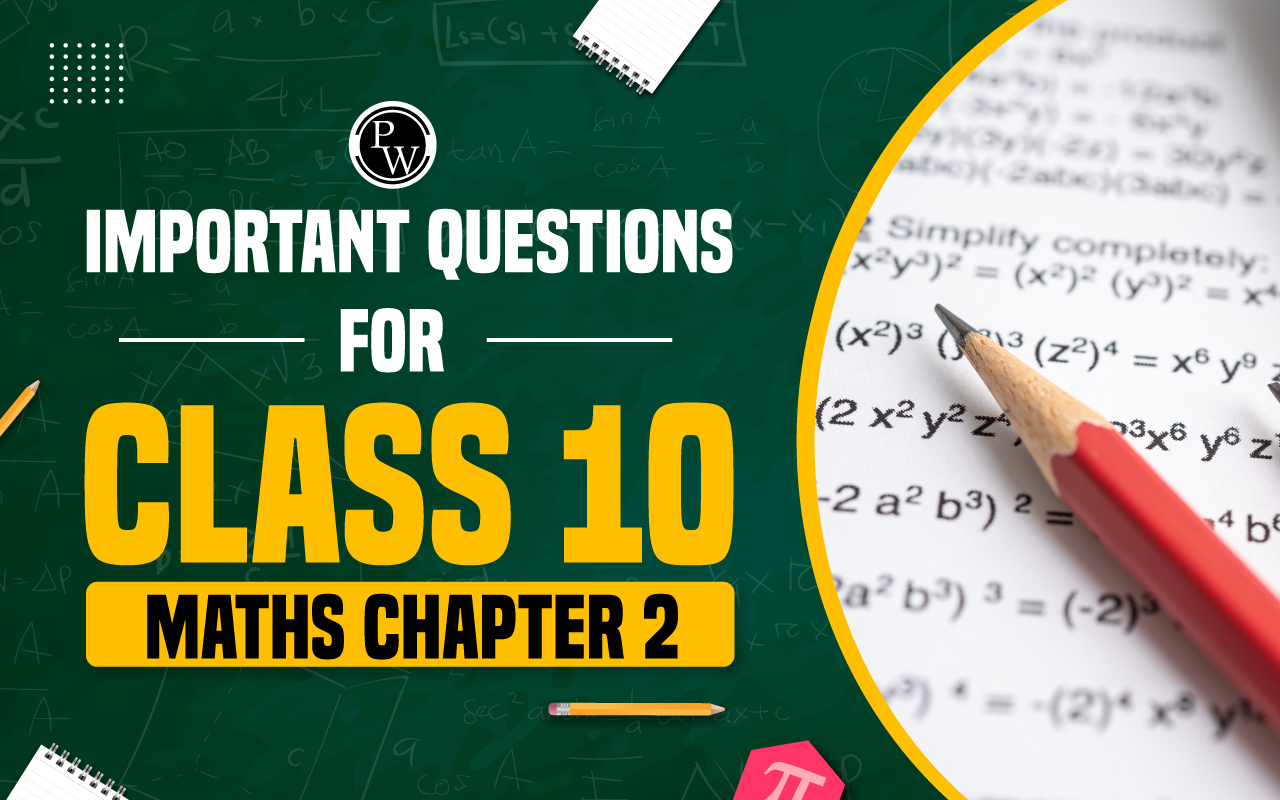 Important Questions for Class 10 Maths Chapter 2