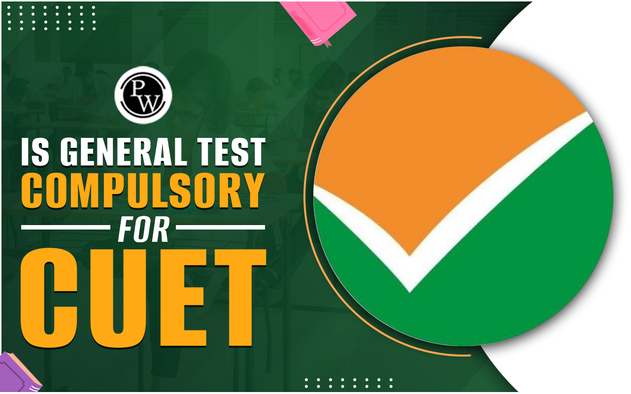 Is General Test Compulsory for CUET 2024?