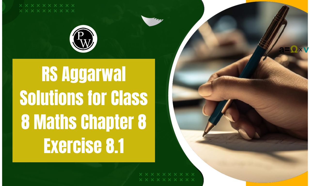 RS Aggarwal Solutions for Class 8 Maths Chapter 8 Exercise 8.1