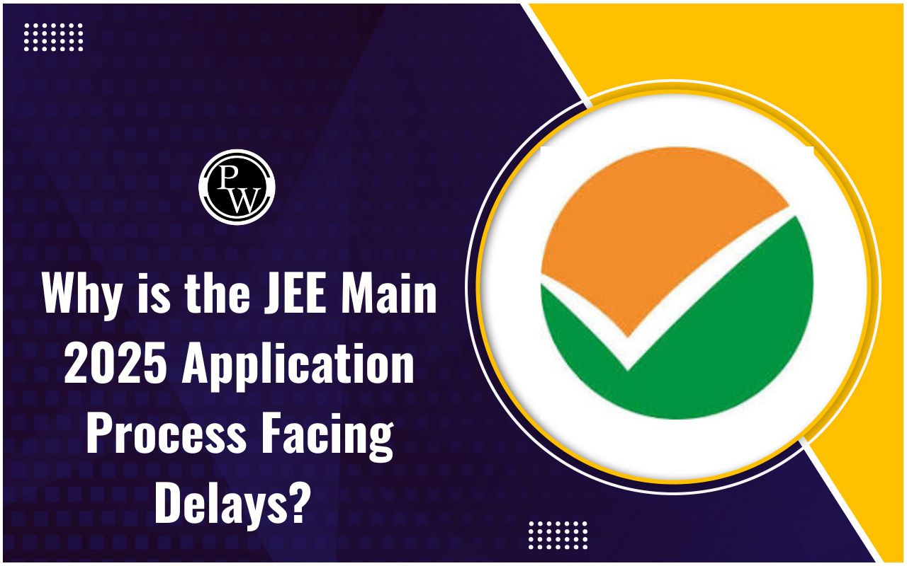 Why is the JEE Main 2025 Application Process Facing Delays?
