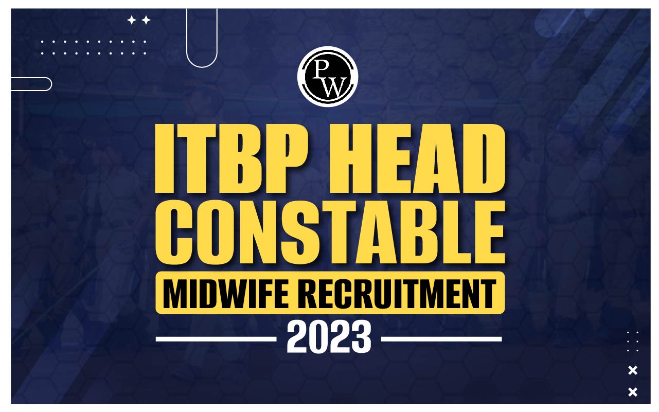 ITBP Head Constable Midwife Recruitment 2023