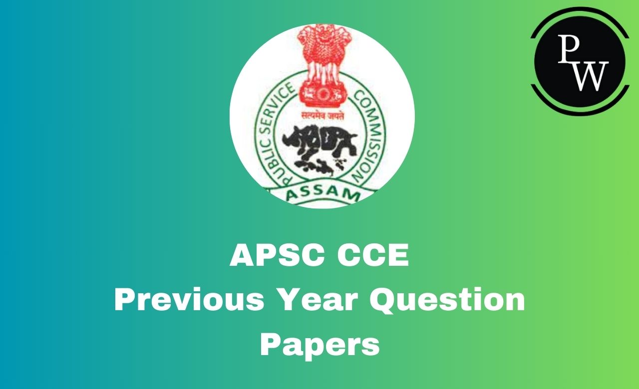 APSC CCE Previous Year Question Papers