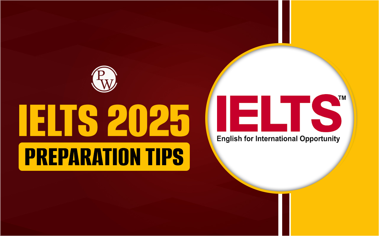 IELTS 2025 Preparation Tips