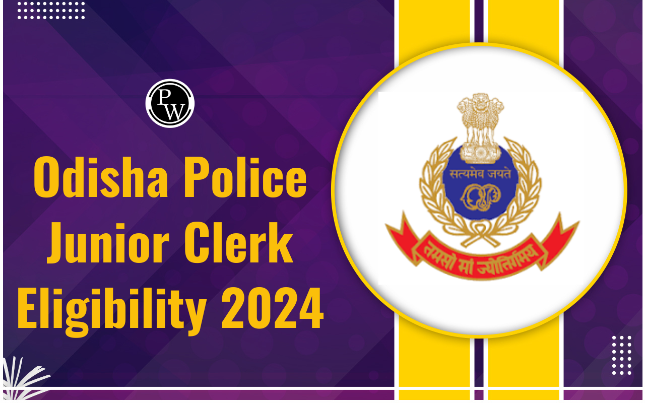 Odisha Police Junior Clerk Eligibility 2024