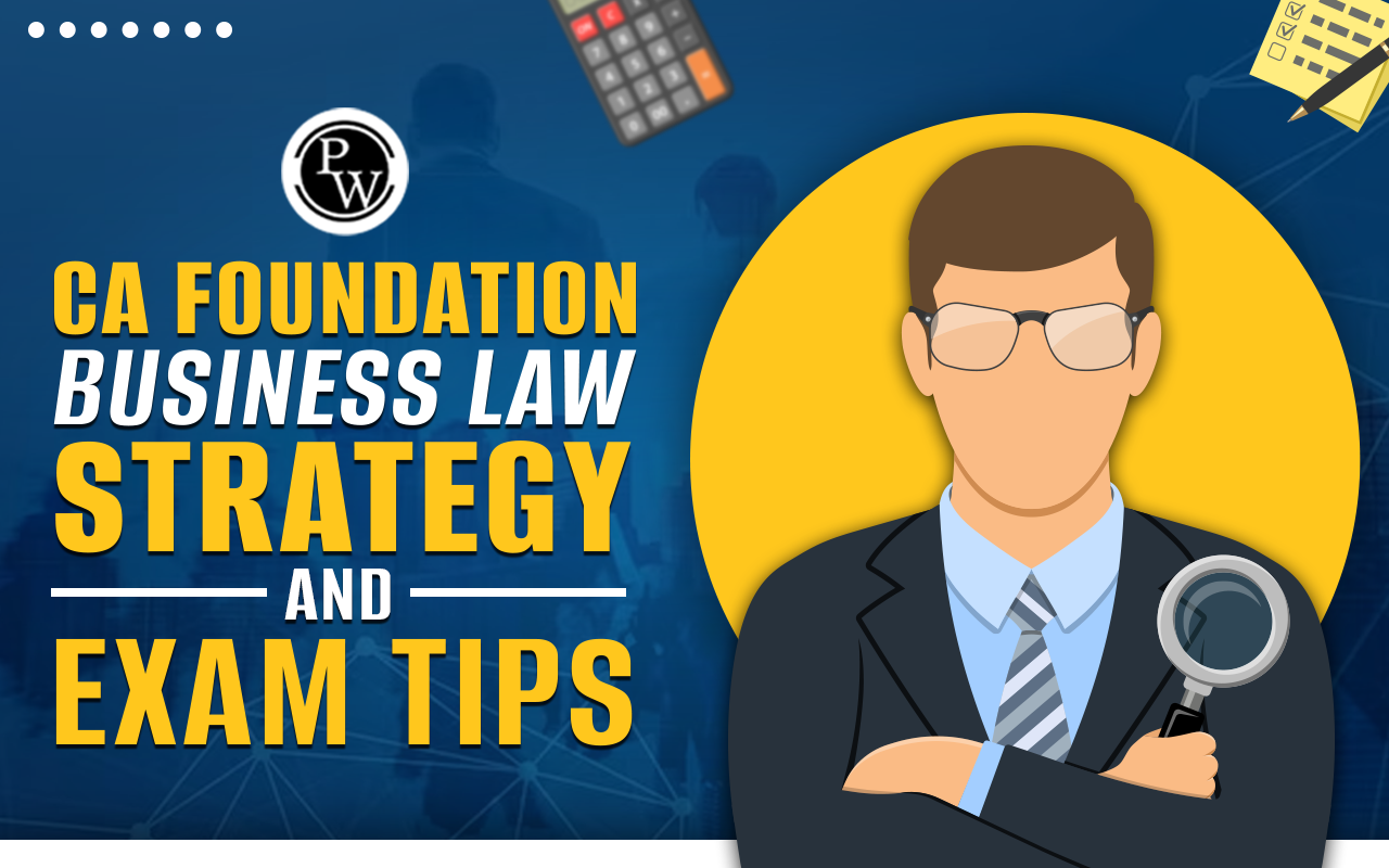 CA Foundation Business Law Strategy & Exam Tips