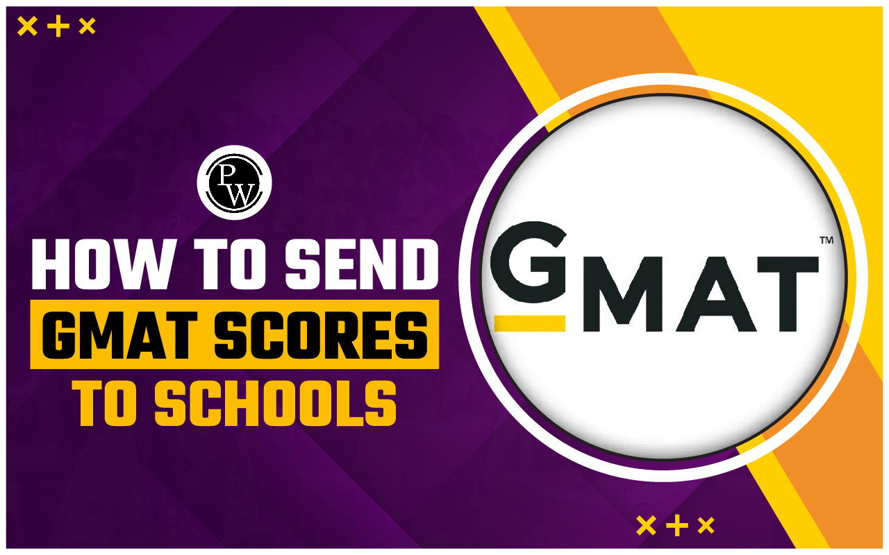 How to Send GMAT Scores to Schools in 2024?
