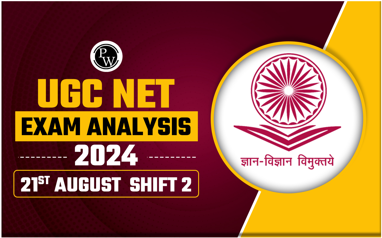UGC NET Exam Analysis 2024 21st August Shift 2