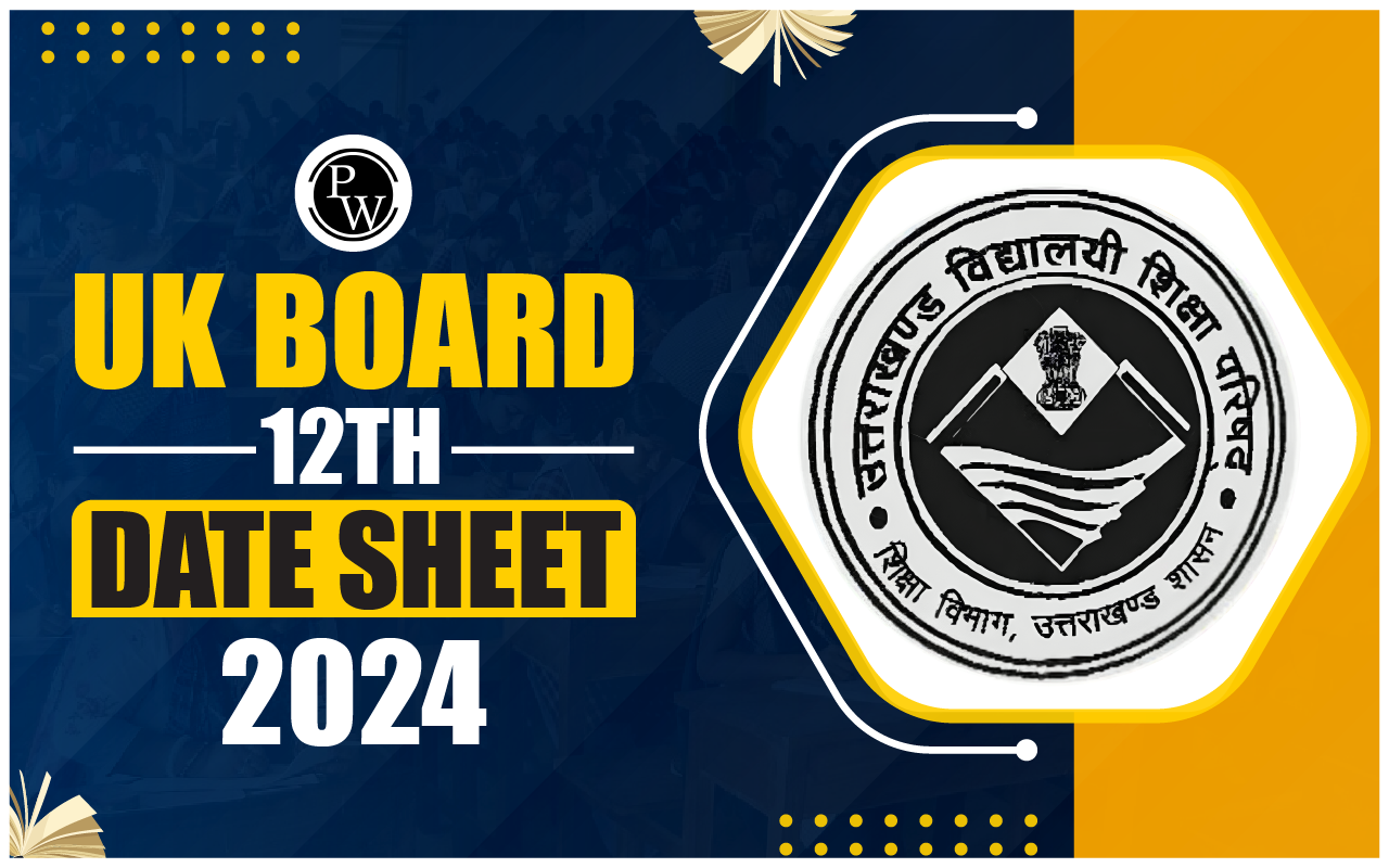 UK Board 12th Date Sheet 2024