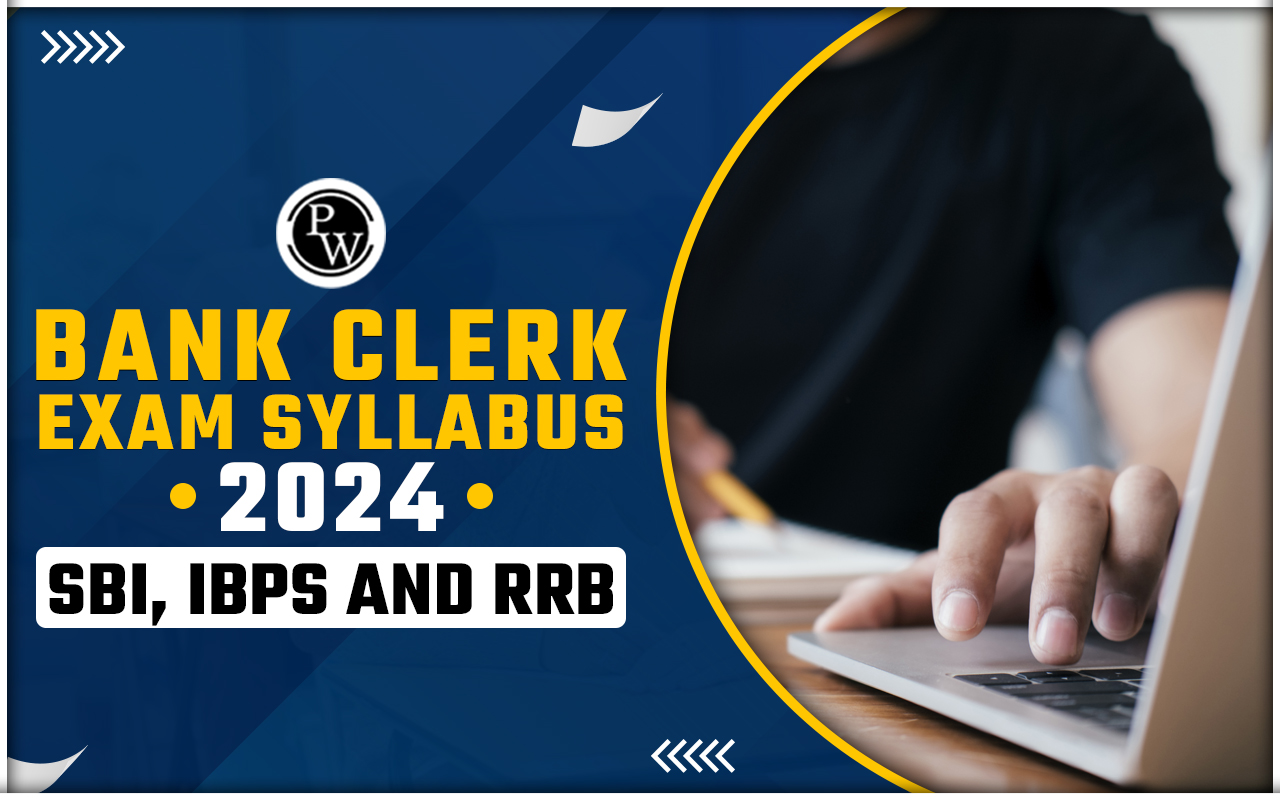 Bank Clerk Exam Syllabus