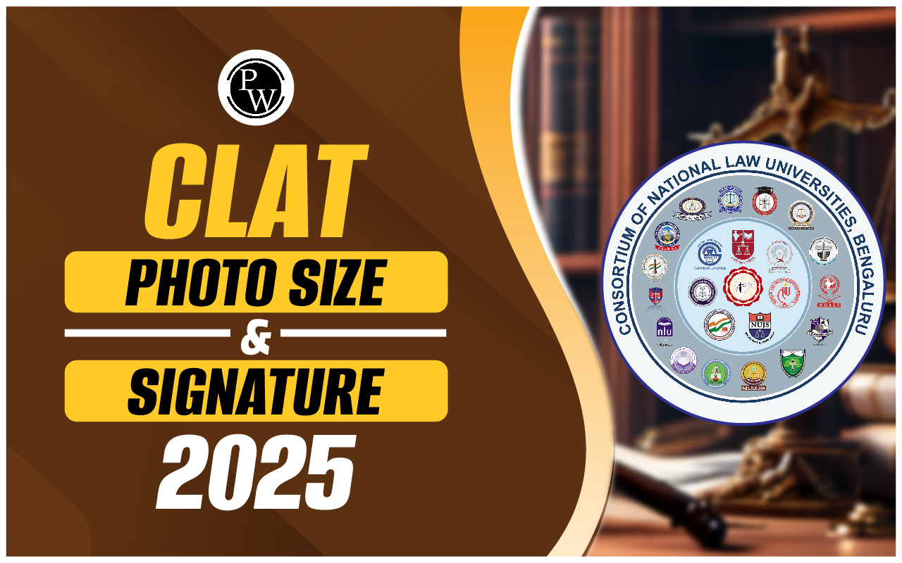 CLAT 2025, Photo size and Signature