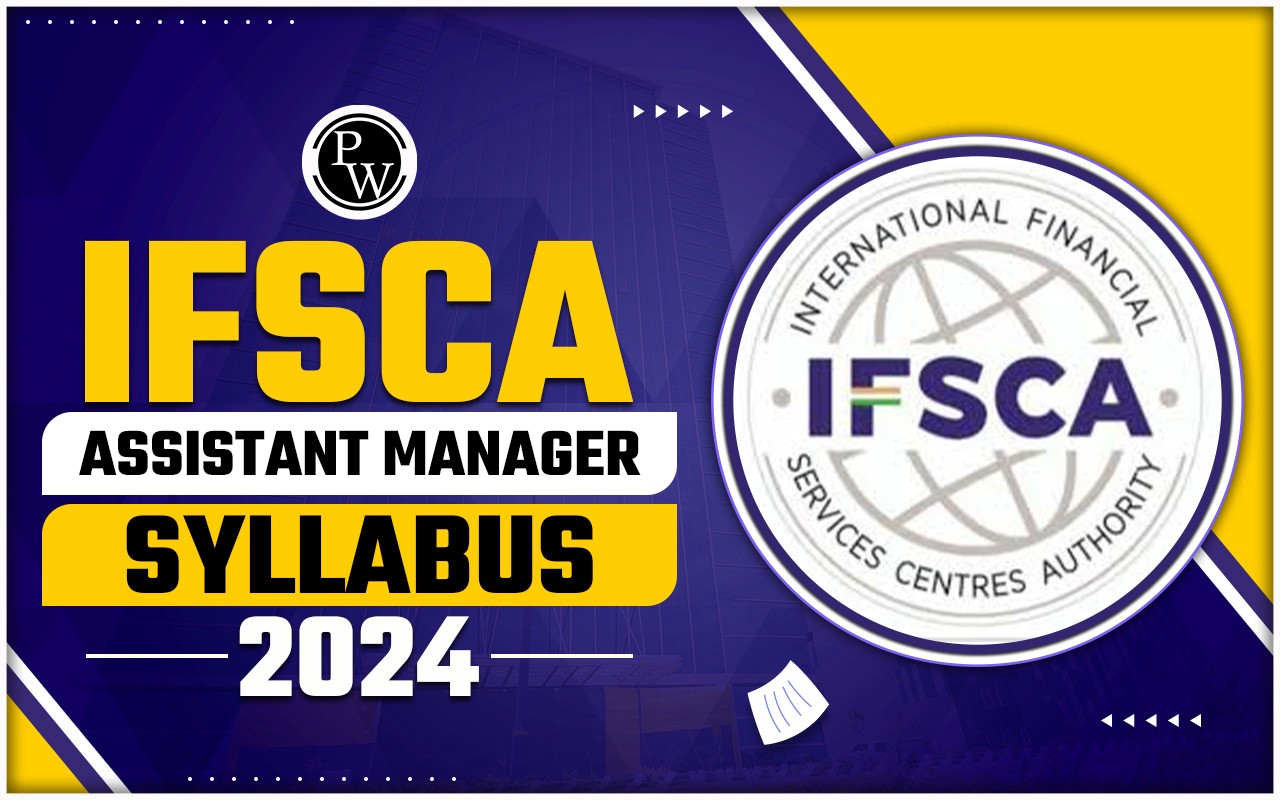 IFSCA Assistant Manager Syllabus 2024