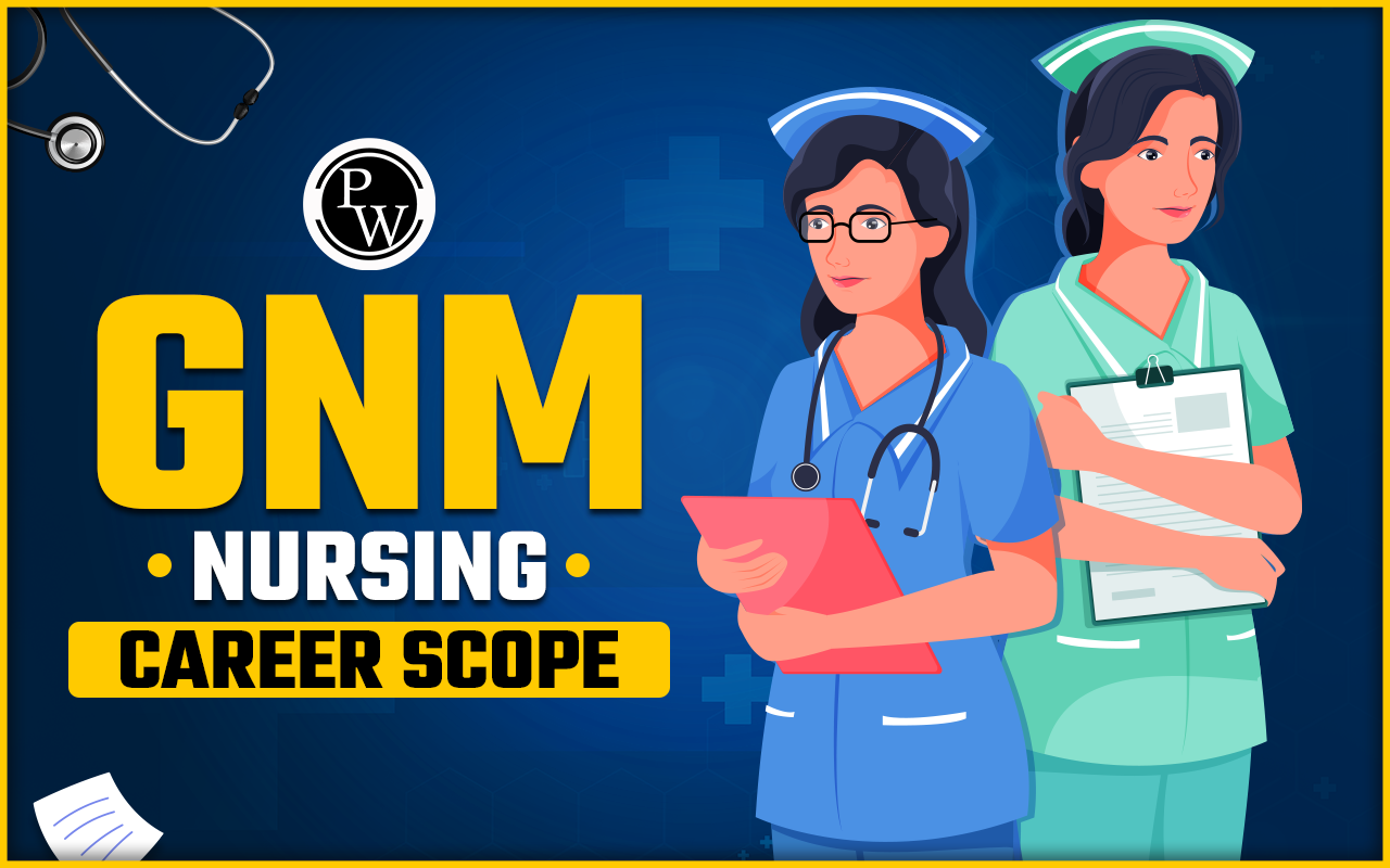 GNM Nursing Career Scope