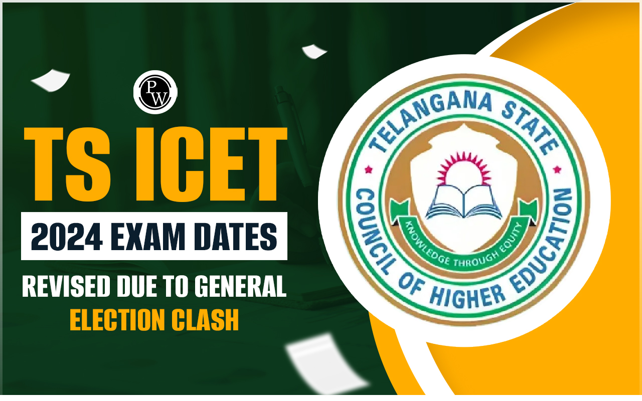 TS ICET 2024 Exam Dates Revised Due to General Election Clash; Exam Shifts by a Day