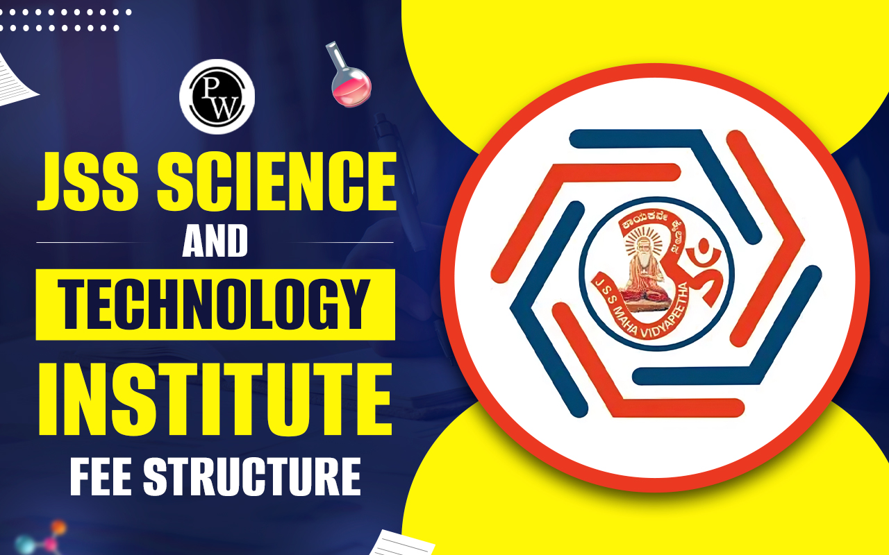 JSS Science and Technology Institute Fees