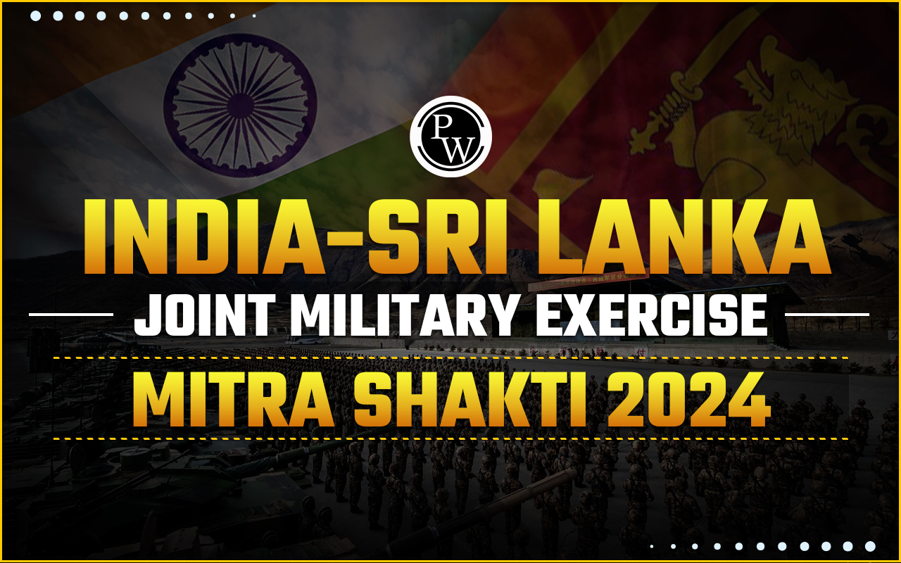 India-Sri Lanka Joint Military Exercise 'Mitra Shakti' 2024
