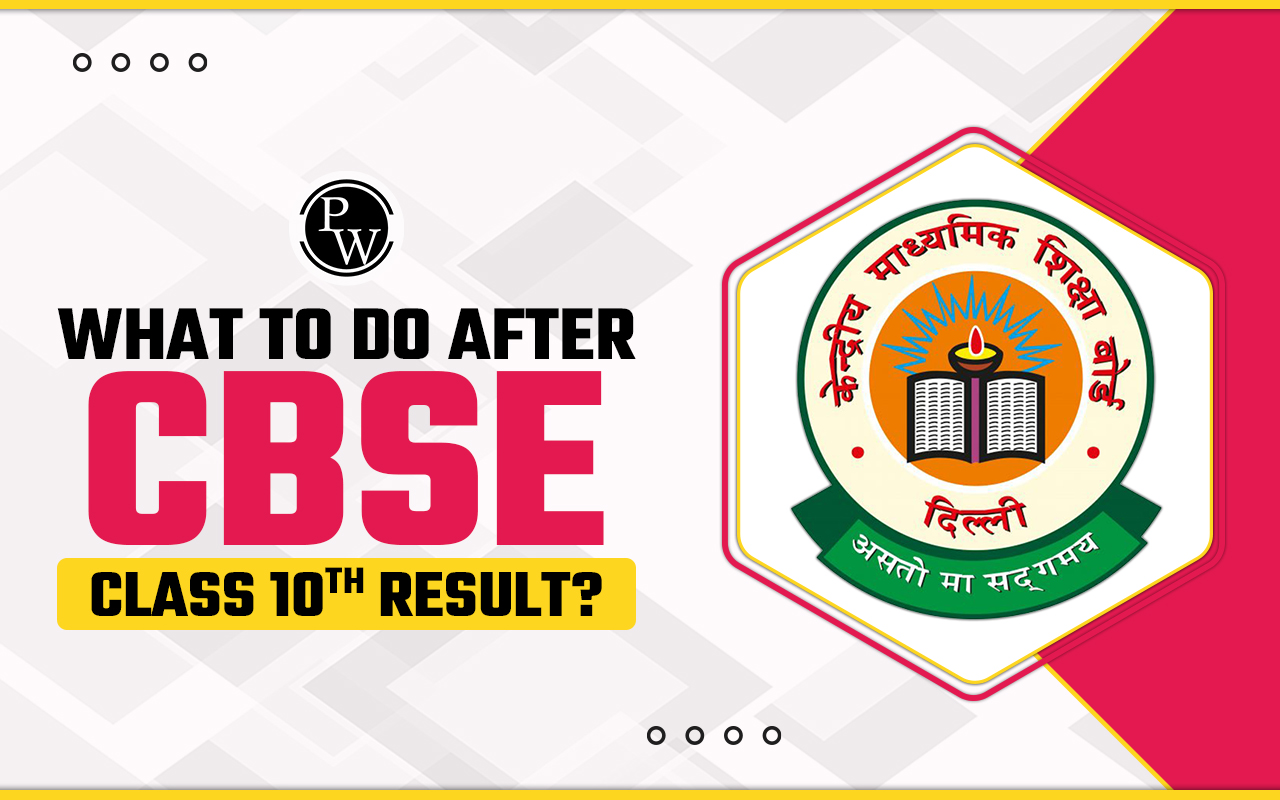 What To Do After CBSE Class 10th Result?
