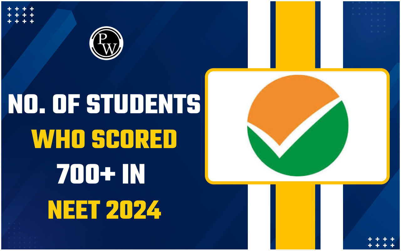 No of Students Who Scored 700+ in NEET 2024