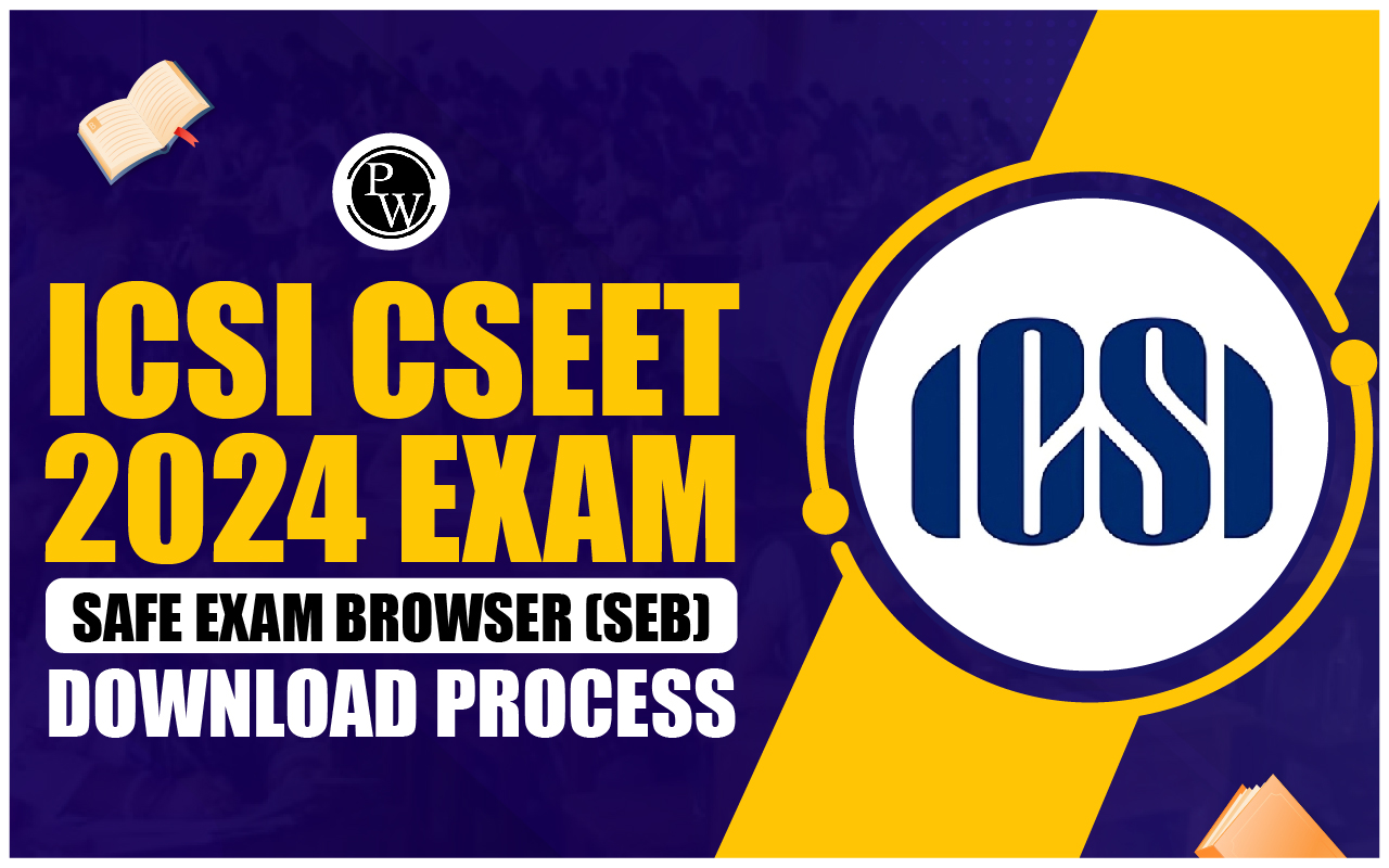 ICSI CSEET 2024 Safe Exam Browser