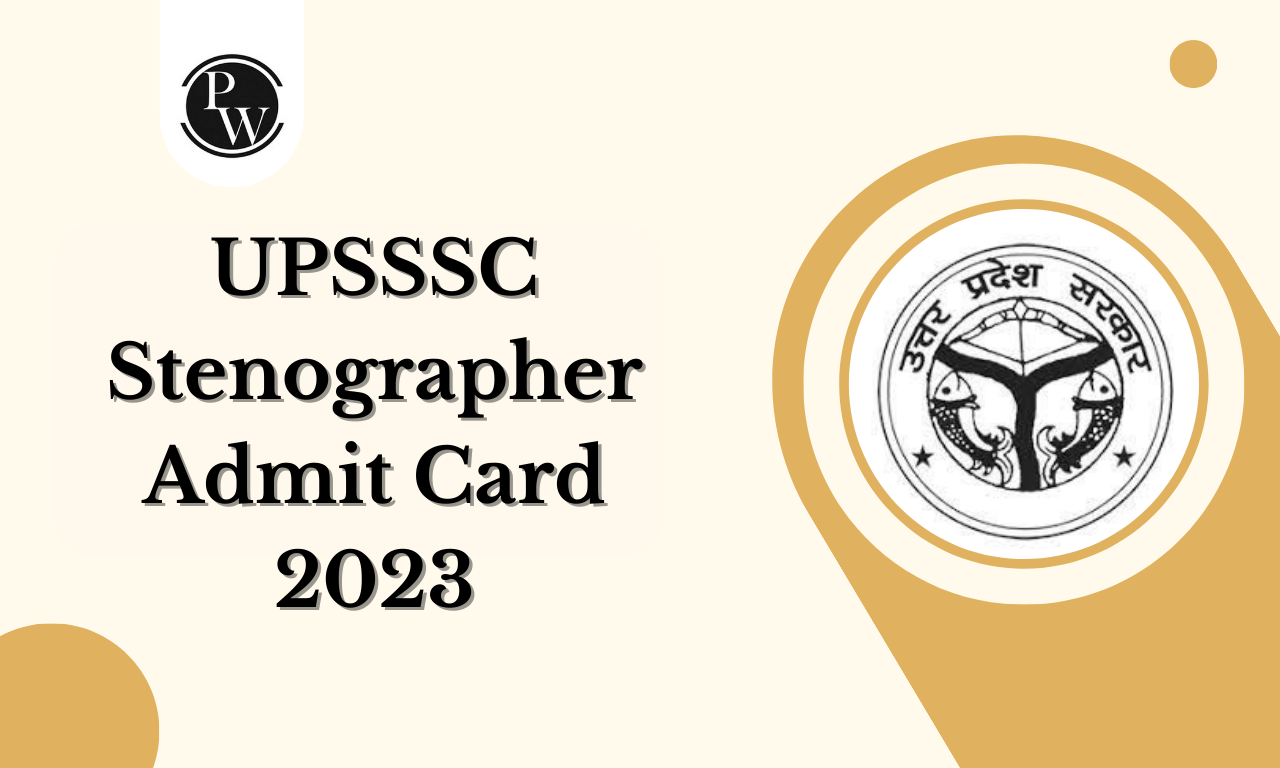 UPSSSC Stenographer Admit Card 2023