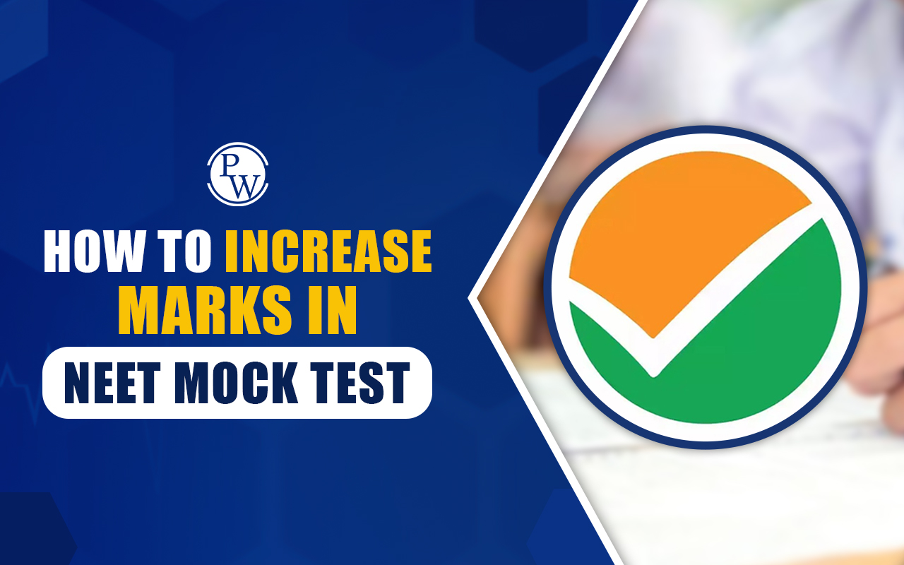 How to Increase Marks in NEET Mock Tests? Strategy and Importance