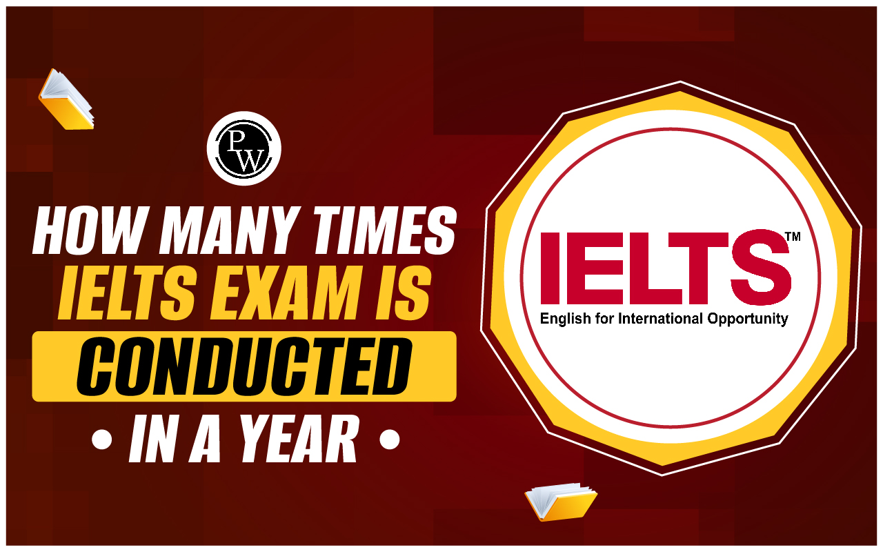 How many times IELTS exam is conducted in a year