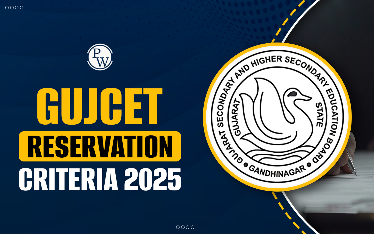 GUJCET Reservation Criteria 2025: Check Here For All Categories