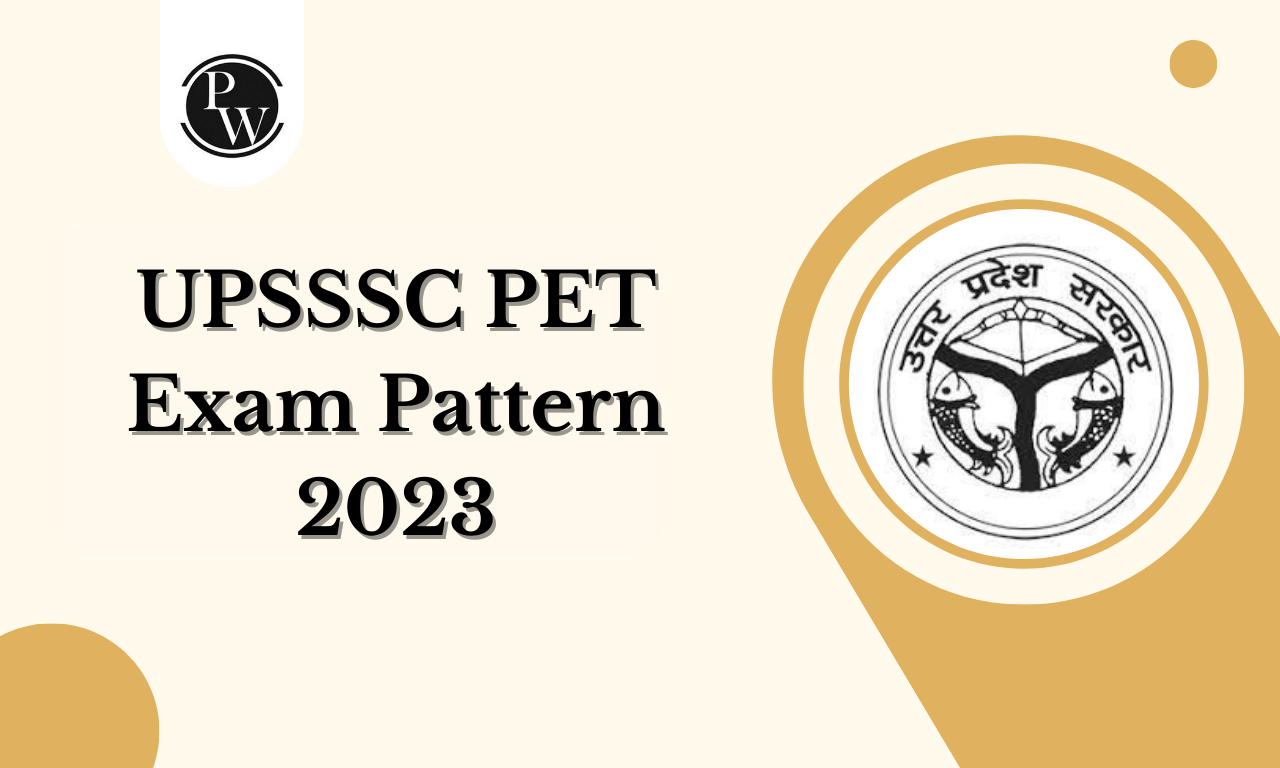 UPSSSC PET Exam Pattern 2023