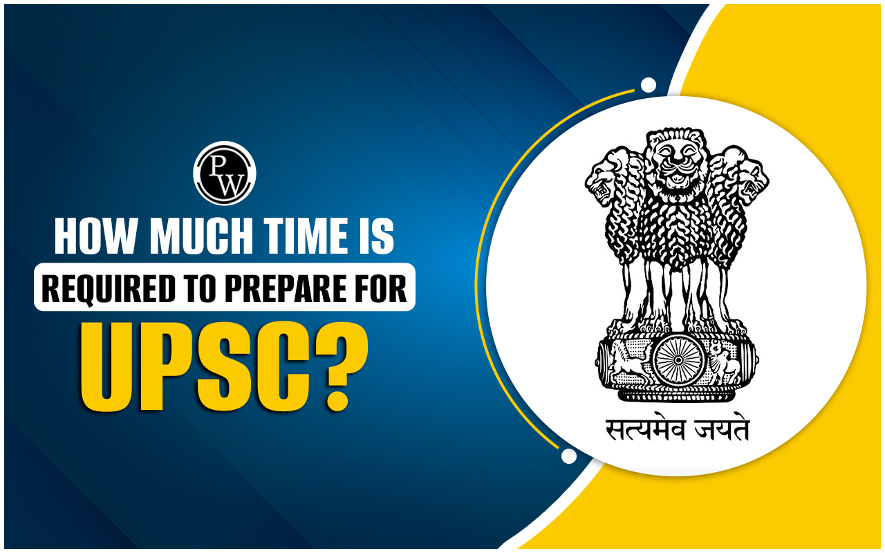 Time is Required to Prepare for UPSC