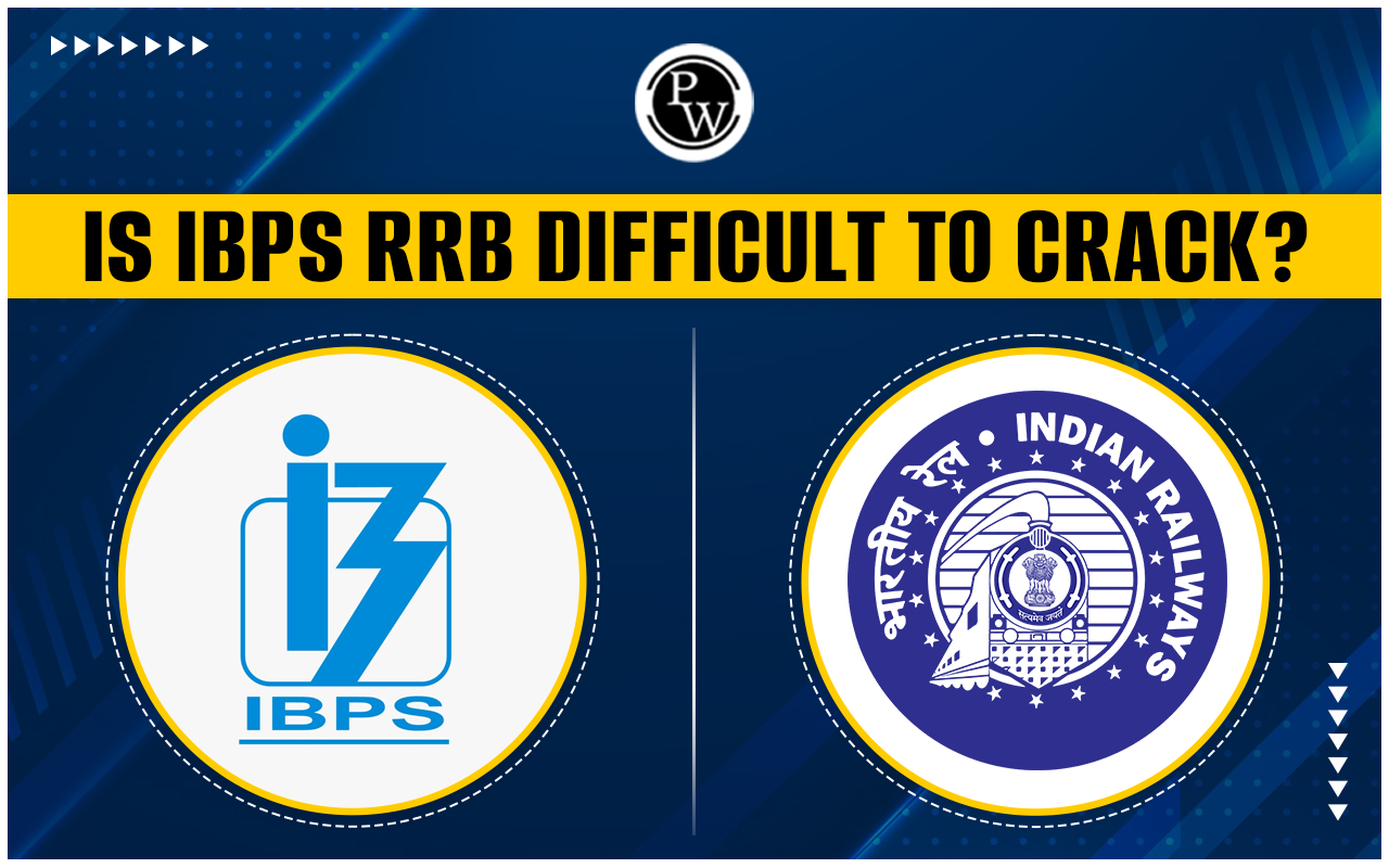 Is IBPS RRB Difficult To Crack?