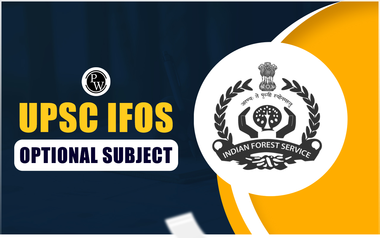 UPSC IFoS Optional Subject 2025, Complete List, How to Choose