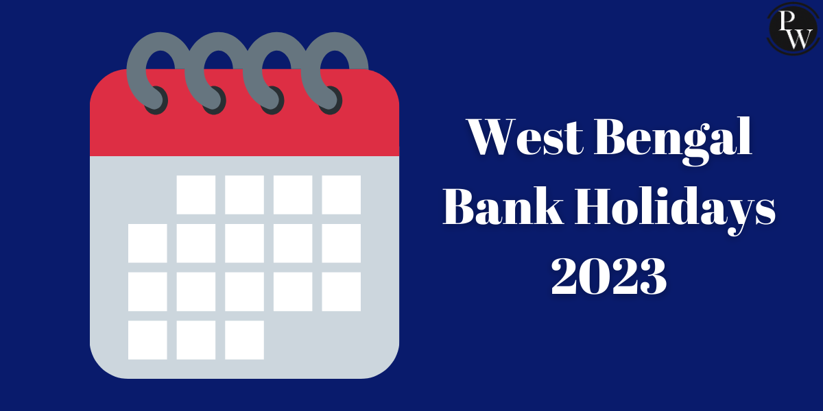 West Bengal Bank Holidays 2023