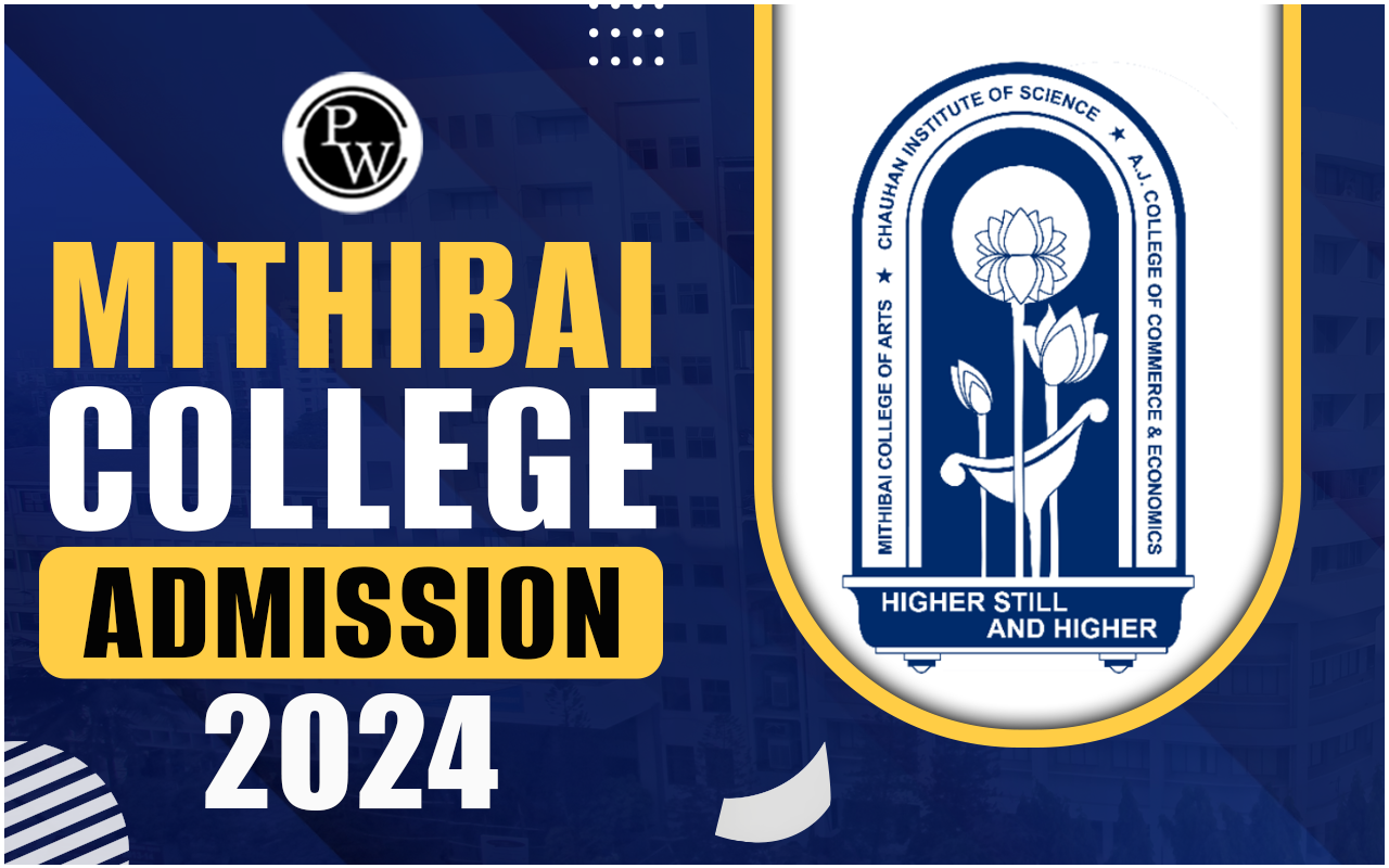 Mithibai College Admission 2024