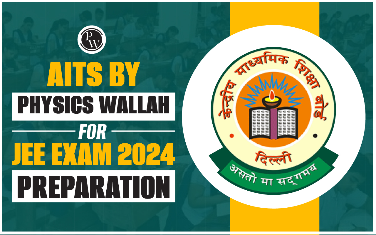 PW AITS For JEE Exam 2024