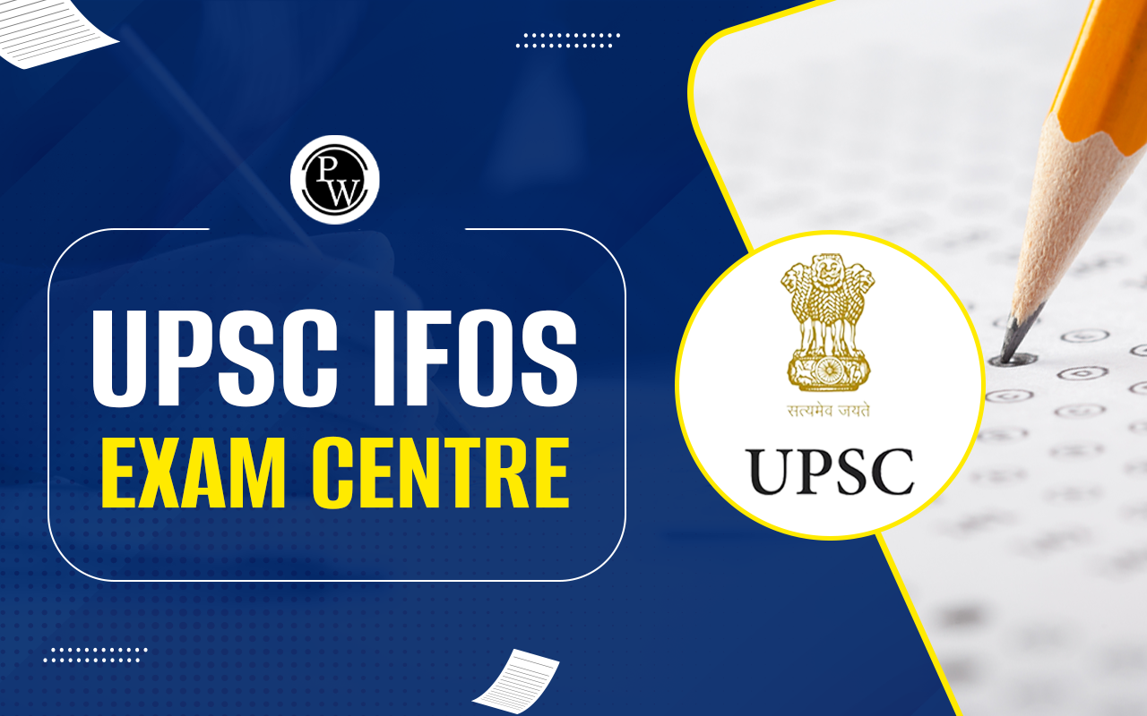 UPSC IFoS Exam Centre 2024