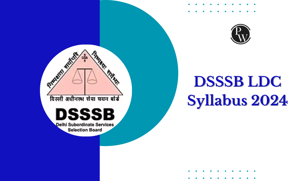 DSSSB LDC Syllabus 2024