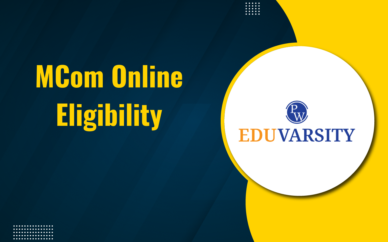 MCom Online Eligibility
