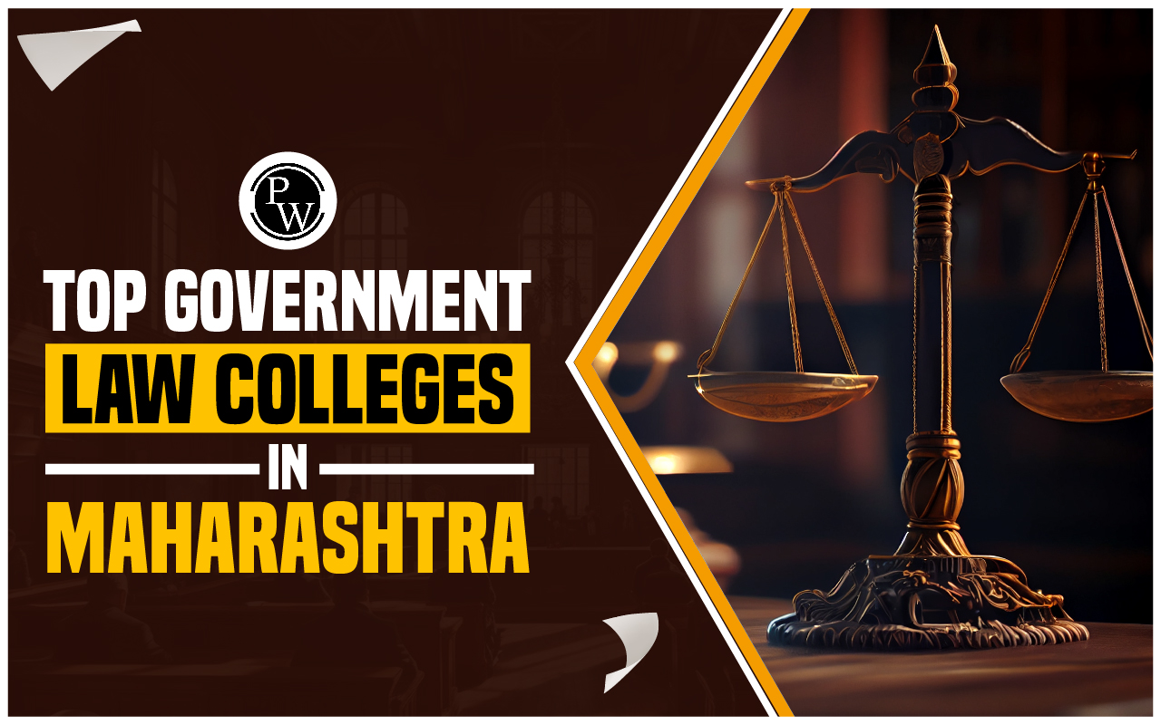 Top Government Law Colleges in Maharashtra 2024, Admission, Placement, ROI