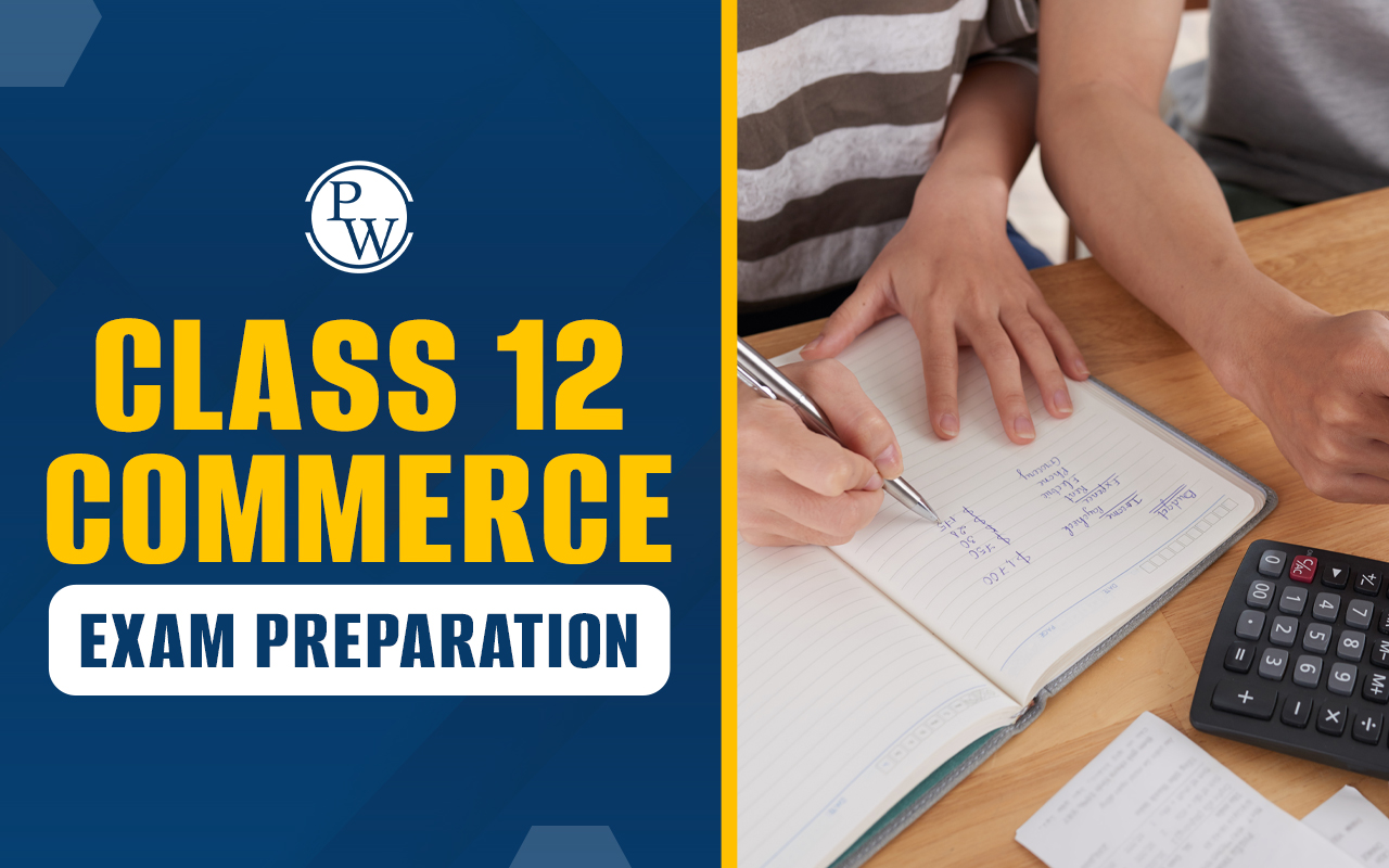 Class 12 Commerce Exam Preparation