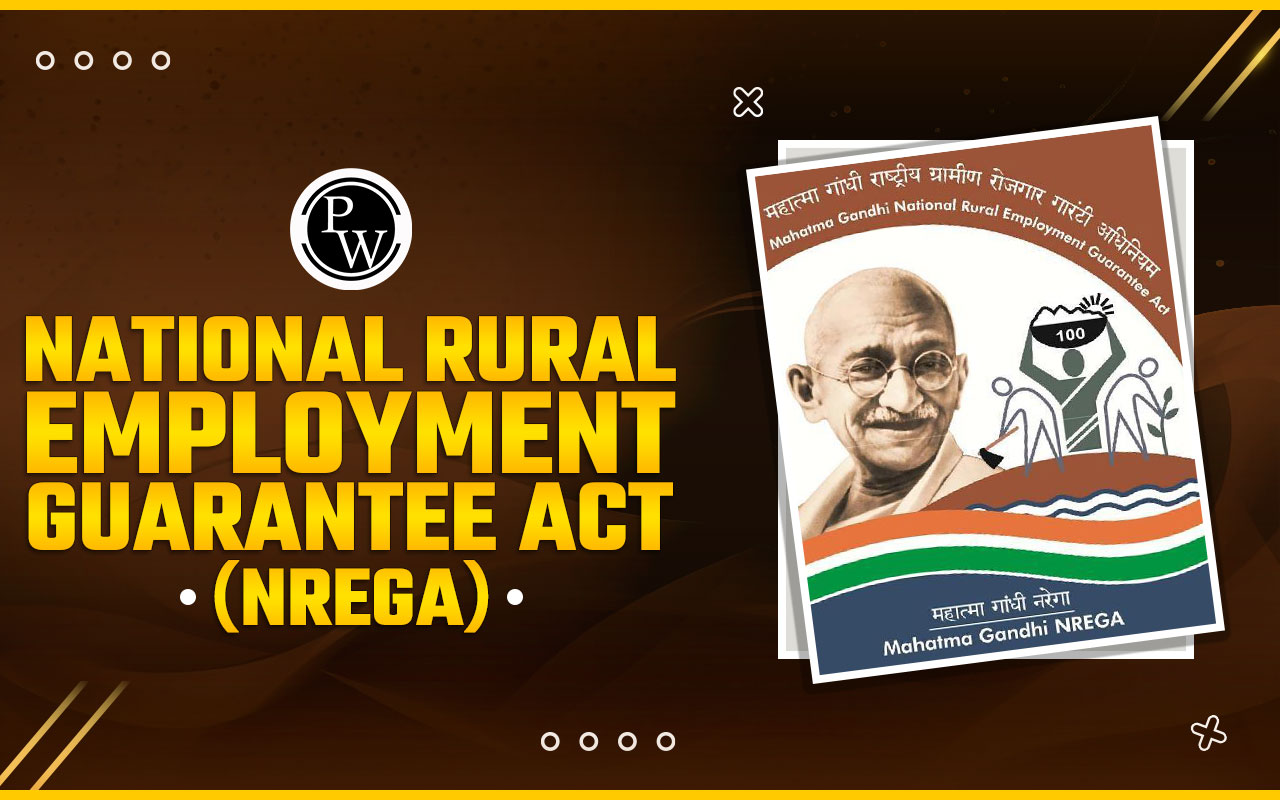 National Rural Employment Guarantee Act (NREGA)