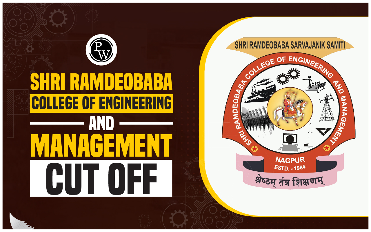 Shri Ramdeobaba College of Engineering and Management Cut Off