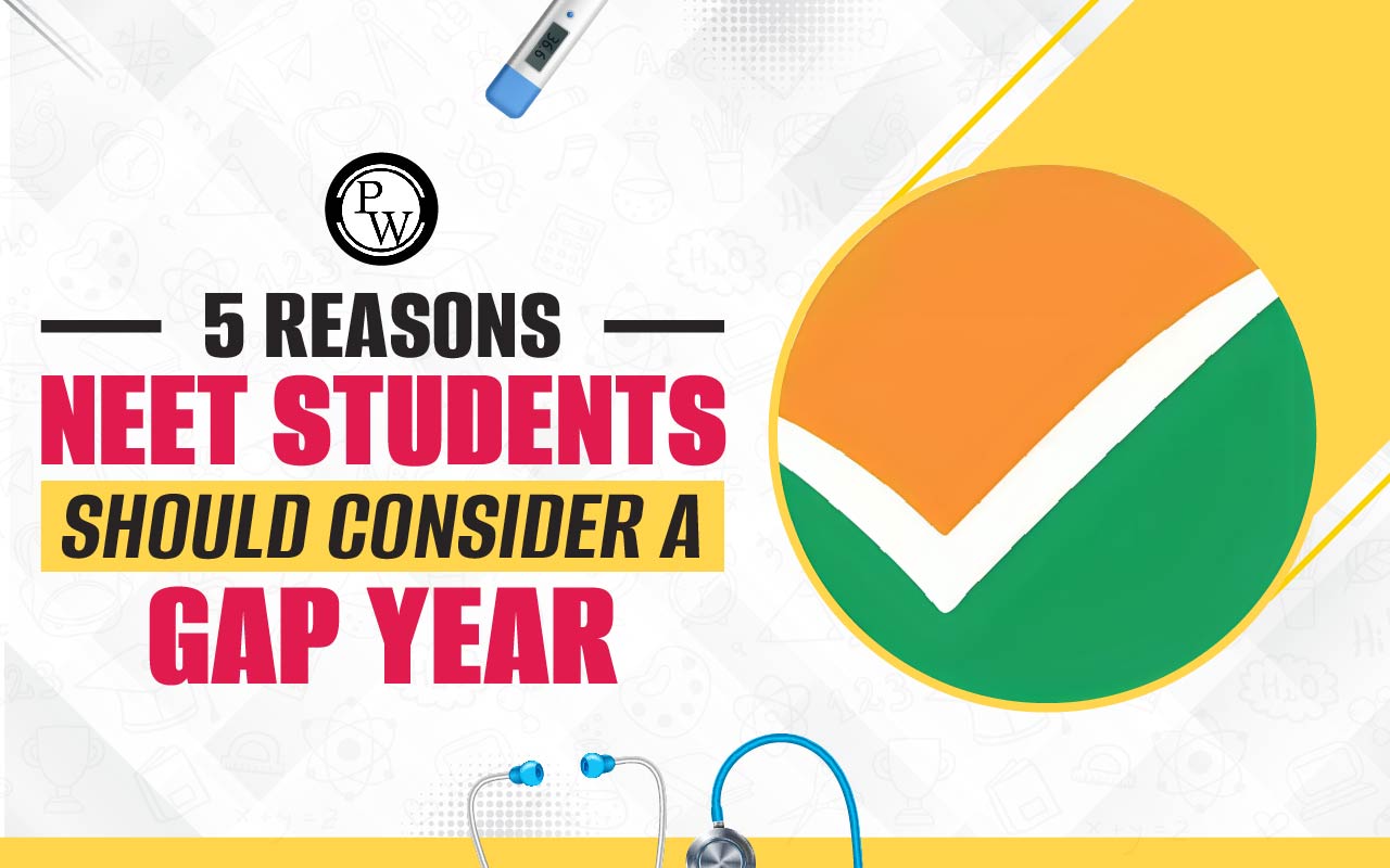 NEET Droppers: 5 Reasons NEET Students Should Consider a Gap Year