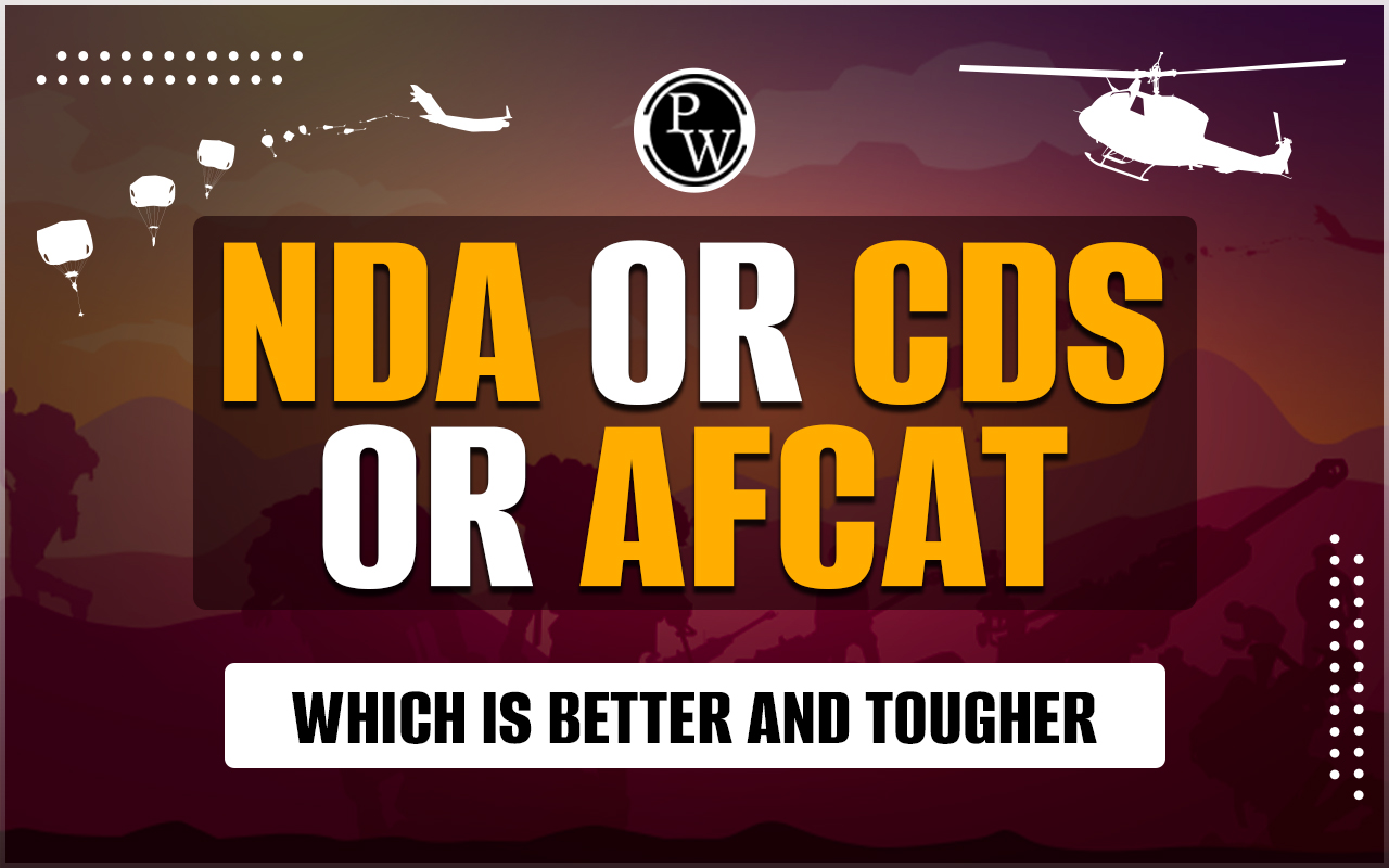 NDA Vs CDS vs AFCAT