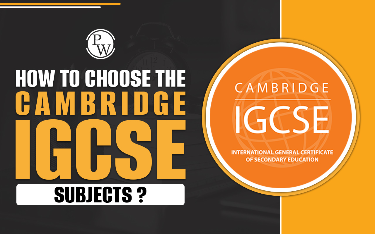How to Choose the Cambridge IGCSE Subjects